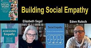 Building Social and Cultural Empathy: Elizabeth Segal and Edwin Rutsch