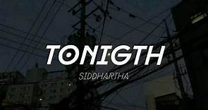 Tonight | Siddhartha - letra