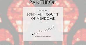 John VIII, Count of Vendôme Biography