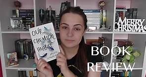 OUR CHEMICAL HEARTS by Krystal Sutherland | Book Review