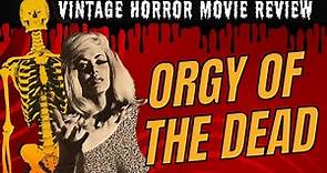 Horror movie review: Ed Wood's Orgy of the Dead (1965)-- a horror burlesque filmed in sexicolor!