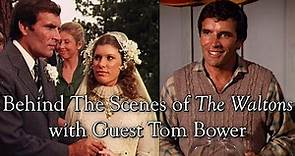 The Waltons - Behind the Scenes With Guest Tom Bower