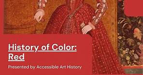 History of Color: Red // Art History Video