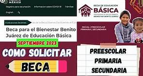 Cómo solicitar BECA Benito Juárez 2023 👦👧 preescolar🖍️primaria✏️secundaria 💻 Registro en línea 2023