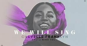 Chevelle Franklyn - We Will Sing