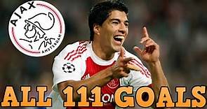 Luis Suarez - All 111 Goals for Ajax - 2007-2011