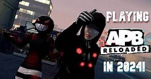 Playing APB Reloaded In 2024!