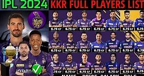 IPL 2024 Kolkata Knight Riders Full Squad | KKR Team Final Players List 2024 | KKR Team 2024