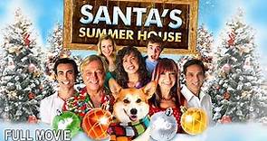 Santa's Summer House | Full Family Movie