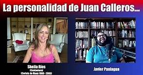 La personalidad de Juan Calleros | Charla con Sheila Ríos