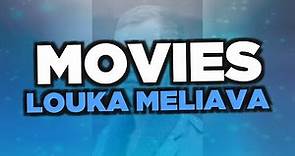 Best Louka Meliava movies