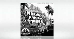 Niclas Frisk & the 1969s - "Ride Your High" (Official Audio)