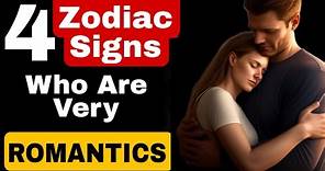 💥The 4 Most Romantic Zodiac Signs, According To Astrology