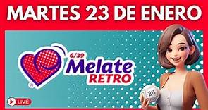 MELATE RETRO Resultados de HOY 23 de enero 2024 ✅