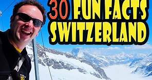 30 Fun Facts About Switzerland That Are Totally True