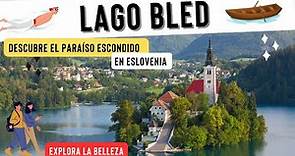 LAGO BLED ESLOVENIA , Explorando el Encanto del Lago Bled en Eslovenia: Un Paraíso Natural