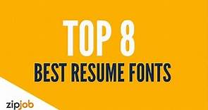 The Top 8 Resume Fonts for 2019