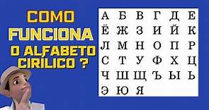 Como funciona o alfabeto cirílico?