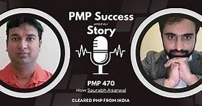 How Saurabh Agarwal cleared PMP with all above target from India in 2023