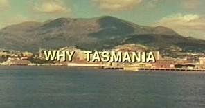 Why Tasmania? (1979)