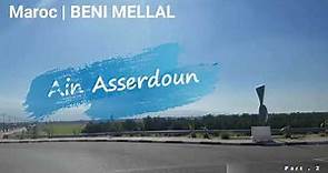 Maroc | BENI MELLAL - Ain Asserdoun - بني ملال ـ عين اسردون