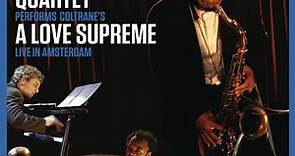 Branford Marsalis Quartet - Performs Coltrane's A Love Supreme Live In Amsterdam