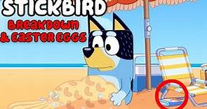 Bluey STICKBIRD: Season 3 Episode 41 Easter Eggs, Review & breakdown of sad bandit