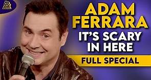 Adam Ferrara | It's Scary In Here (Full Comedy Special)