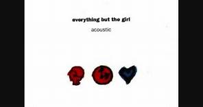 Everything But The Girl - Acoustic