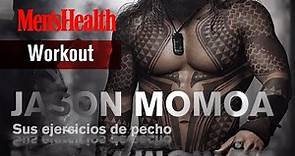 Entrenamiento de pecho de Jason Momoa | Men's Health España