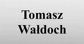 Tomasz Wałdoch