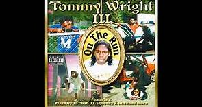 Tommy Wright III - On The Run [Full Album] (1996)