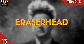 Eraserhead (1977, David Lynch)