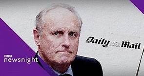 Paul Dacre's legacy as Daily Mail editor: Discussion - BBC Newsnight
