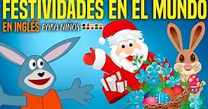 Festividades en el mundo en INGLÉS para niños