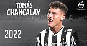 Tomás Chancalay ► Bem Vindo Ao Atlético-MG? - Crazy Skills, Goals & Assists | 2022 HD
