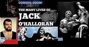 NOW PLAYING! "The Many Lives of Jack O'Halloran" Boxer & Star of King Kong 1976 and Superman I & II