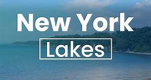 Top 10 Lakes to Visit in New York, New York State | USA - English