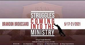 Struggles Coming into the Ministry: Brandon Broussard