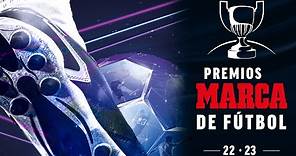 Gala de los premios MARCA del fútbol 2022/2023 EN DIRECTO I MARCA
