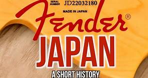 Fender Japan: A Short History