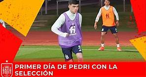 DESDE DENTRO | Primer día de Pedri con la Selección Española Absoluta