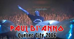 PAUL DI'ANNO - Live in Quebec City 2006 (FULL CONCERT)