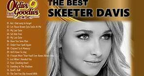 The Best of Skeeter Davis Collections Songs - Oldies But Goodies