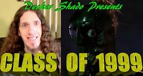 Class of 1999 Review by Decker Shado