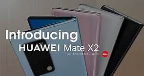 Introducing the HUAWEI Mate X2