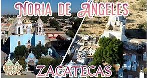Noria de Ángeles, Zacatecas. Patrimonio mundial por la UNESCO (La iglesia mas bella de Zacatecas)