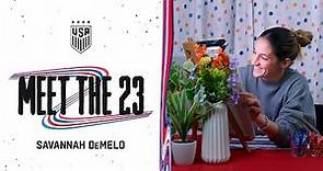 USWNT "Meet The 23" | Savannah DeMelo