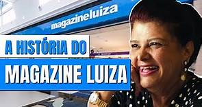 A HISTÓRIA COMPLETA DA MARCA MAGAZINE LUIZA | A marca que mais VALORIZOU nos últimos anos