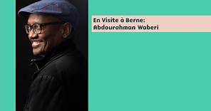 En Visite à Berne: Abdourahman Waberi